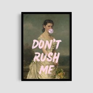 Постер Roomy "Don't Rush Me" Без рамки A3 (42x29.7 cm) (1308341)