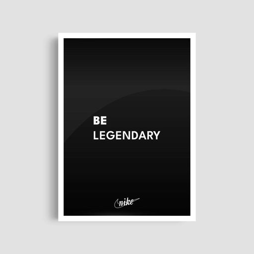 Постер Roomy "Be Legendary Black" Без рамки A2 (59.4x42 cm.) (1297812)