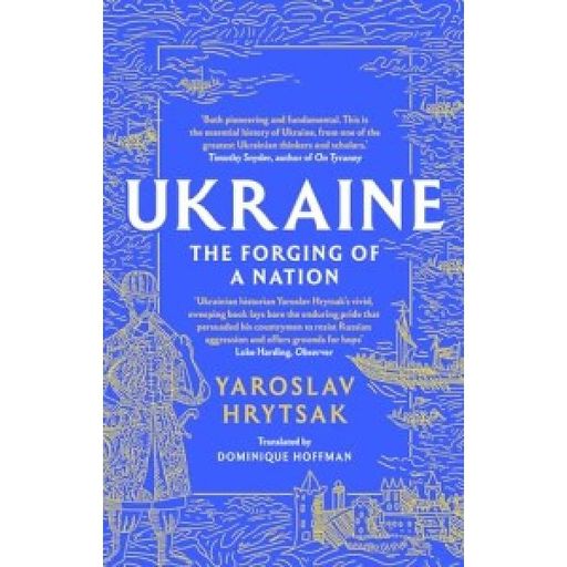 Ukraine: The Forging of a Nation [Paperback] (2000630)