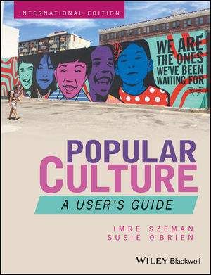 Popular Culture: A User's Guide (2000795)