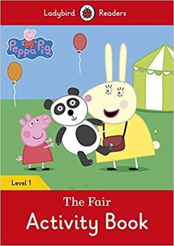Ladybird Readers 1 Peppa Pig: The Fair Activity Book (2000996)