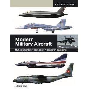 Modern Military Aircraft: Multi-role Fighters, Interceptors, Bombers, Transports (2003167)