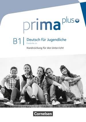 Prima plus B1 Handreichungen für den Unterricht (2005111)