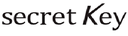 Secret Key